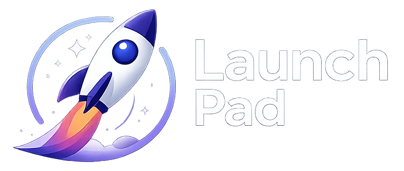 Launch Pad